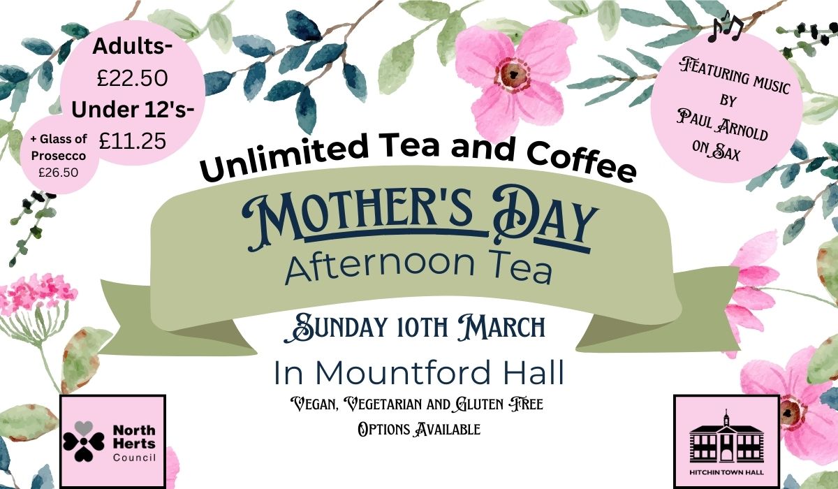 Mothers Day Afternoon Tea - Hitchin Town Hall